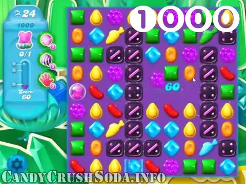 Candy Crush Soda Saga : Level 1000 – Videos, Cheats, Tips and Tricks