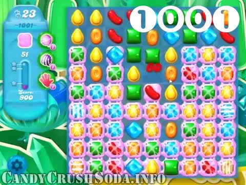 Candy Crush Soda Saga : Level 1001 – Videos, Cheats, Tips and Tricks