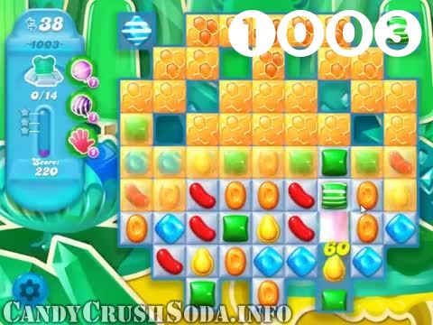 Candy Crush Soda Saga : Level 1003 – Videos, Cheats, Tips and Tricks