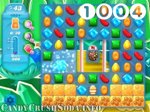 Candy Crush Soda Saga : Level 1004 – Videos, Cheats, Tips and Tricks