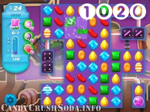 Candy Crush Soda Saga : Level 1020 – Videos, Cheats, Tips and Tricks