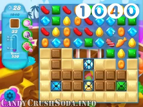 Candy Crush Soda Saga : Level 1040 – Videos, Cheats, Tips and Tricks