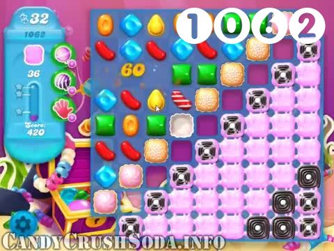 Candy Crush Soda Saga : Level 1062 – Videos, Cheats, Tips and Tricks