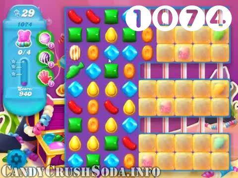 Candy Crush Soda Saga : Level 1074 – Videos, Cheats, Tips and Tricks