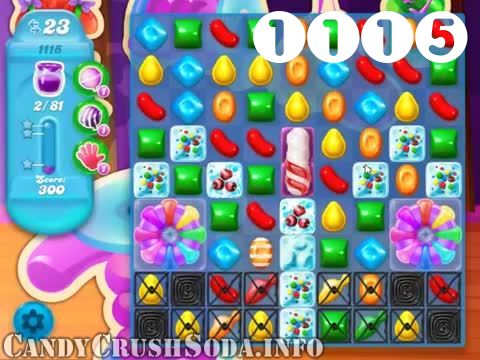 Candy Crush Soda Saga : Level 1115 – Videos, Cheats, Tips and Tricks