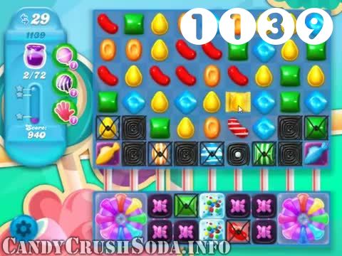 Candy Crush Soda Saga : Level 1139 – Videos, Cheats, Tips and Tricks