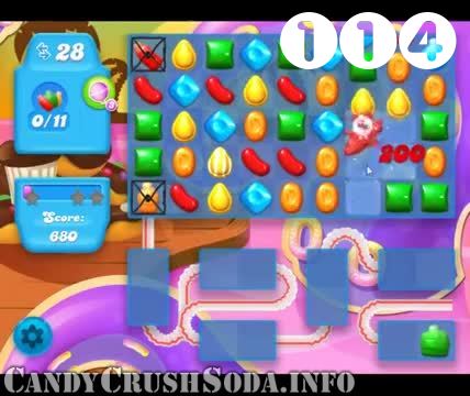 Candy Crush Soda Saga : Level 114 – Videos, Cheats, Tips and Tricks
