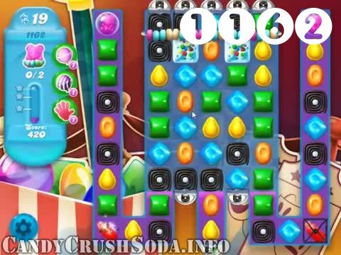 Candy Crush Soda Saga : Level 1162 – Videos, Cheats, Tips and Tricks