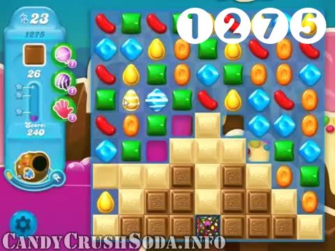 Candy Crush Soda Saga : Level 1275 – Videos, Cheats, Tips and Tricks