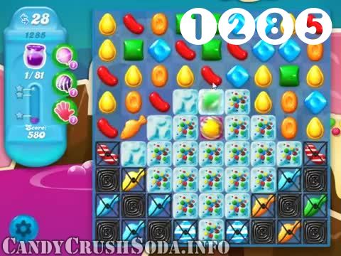 Candy Crush Soda Saga : Level 1285 – Videos, Cheats, Tips and Tricks