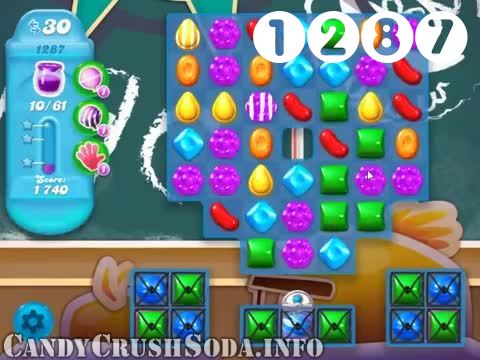 Candy Crush Soda Saga : Level 1287 – Videos, Cheats, Tips and Tricks