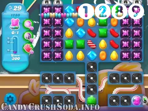 Candy Crush Soda Saga : Level 1289 – Videos, Cheats, Tips and Tricks