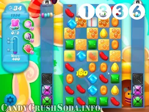 Candy Crush Soda Saga : Level 1336 – Videos, Cheats, Tips and Tricks