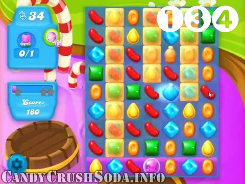 Candy Crush Soda Saga : Level 134 – Videos, Cheats, Tips and Tricks