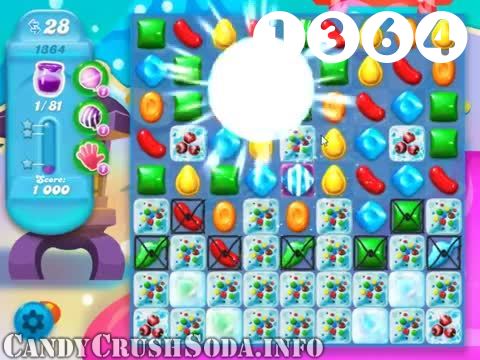 Candy Crush Soda Saga : Level 1364 – Videos, Cheats, Tips and Tricks