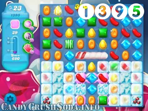 Candy Crush Soda Saga : Level 1395 – Videos, Cheats, Tips and Tricks