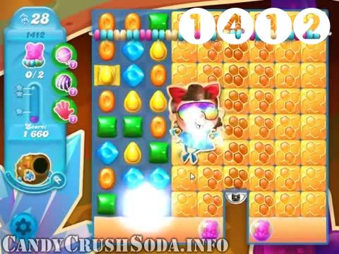 Candy Crush Soda Saga : Level 1412 – Videos, Cheats, Tips and Tricks