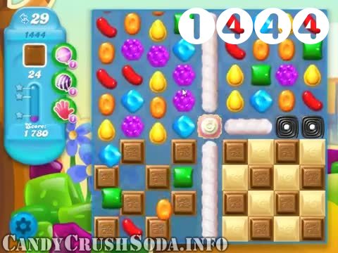 Candy Crush Soda Saga : Level 1444 – Videos, Cheats, Tips and Tricks