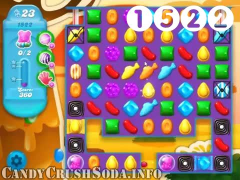 Candy Crush Soda Saga : Level 1522 – Videos, Cheats, Tips and Tricks