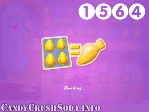 Candy Crush Soda Saga : Level 1564 – Videos, Cheats, Tips and Tricks