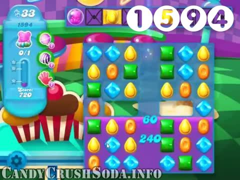 Candy Crush Soda Saga : Level 1594 – Videos, Cheats, Tips and Tricks