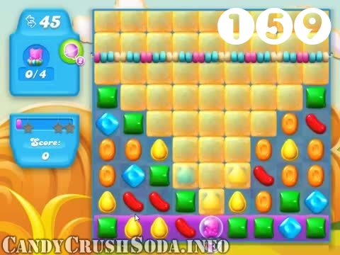 Candy Crush Soda Saga : Level 159 – Videos, Cheats, Tips and Tricks