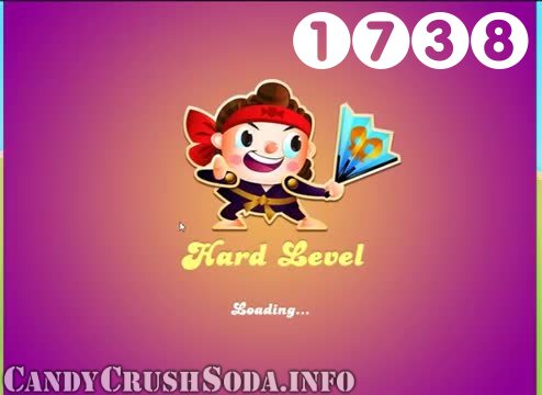 Candy Crush Soda Saga : Level 1738 – Videos, Cheats, Tips and Tricks