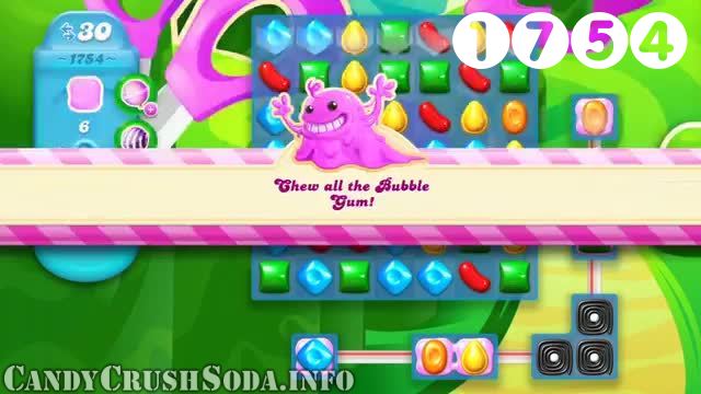 Candy Crush Soda Saga : Level 1754 – Videos, Cheats, Tips and Tricks