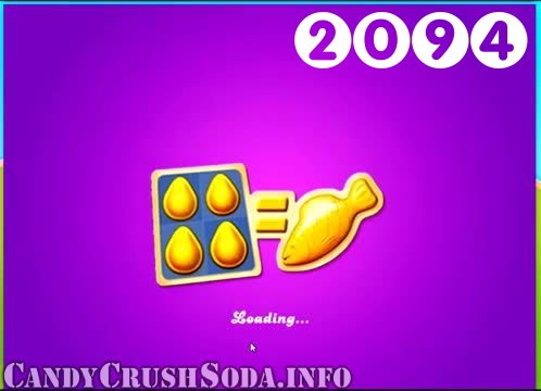 Candy Crush Soda Saga : Level 2094 – Videos, Cheats, Tips and Tricks