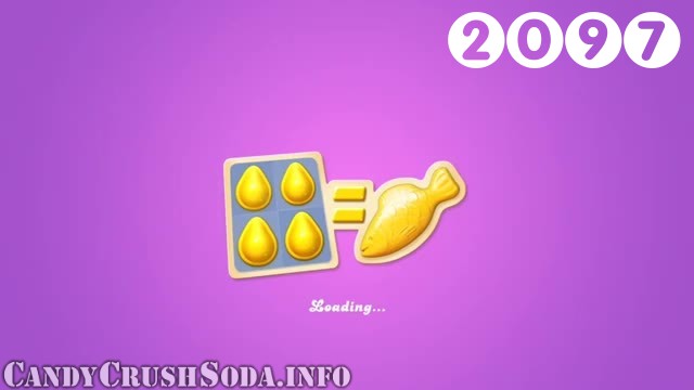 Candy Crush Soda Saga : Level 2097 – Videos, Cheats, Tips and Tricks