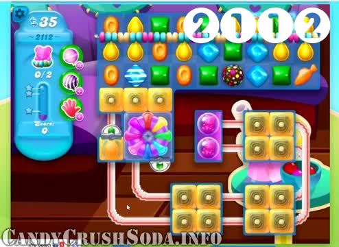 Candy Crush Soda Saga : Level 2112 – Videos, Cheats, Tips and Tricks