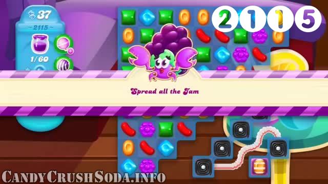 Candy Crush Soda Saga : Level 2115 – Videos, Cheats, Tips and Tricks