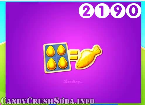 Candy Crush Soda Saga : Level 2190 – Videos, Cheats, Tips and Tricks