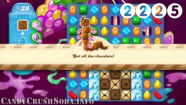 Candy Crush Soda Saga : Level 2225 – Videos, Cheats, Tips and Tricks