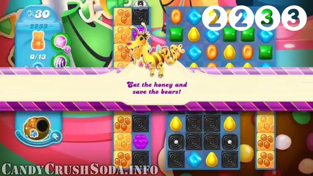 Candy Crush Soda Saga : Level 2233 – Videos, Cheats, Tips and Tricks