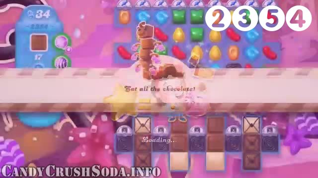 Candy Crush Soda Saga : Level 2354 – Videos, Cheats, Tips and Tricks