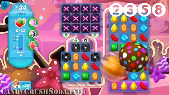 Candy Crush Soda Saga : Level 2358 – Videos, Cheats, Tips and Tricks