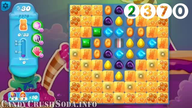 Candy Crush Soda Saga : Level 2370 – Videos, Cheats, Tips and Tricks