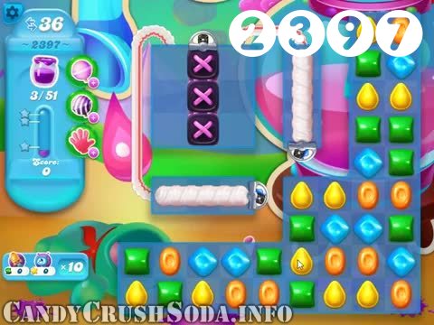 Candy Crush Soda Saga : Level 2397 – Videos, Cheats, Tips and Tricks