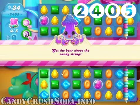 Candy Crush Soda Saga : Level 2405 – Videos, Cheats, Tips and Tricks