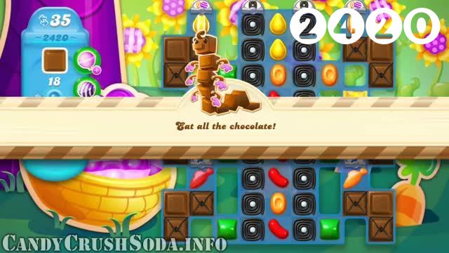 Candy Crush Soda Saga : Level 2420 – Videos, Cheats, Tips and Tricks