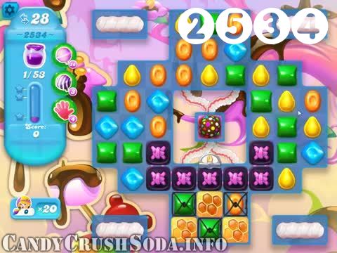 Candy Crush Soda Saga : Level 2534 – Videos, Cheats, Tips and Tricks