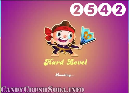 Candy Crush Soda Saga : Level 2542 – Videos, Cheats, Tips and Tricks
