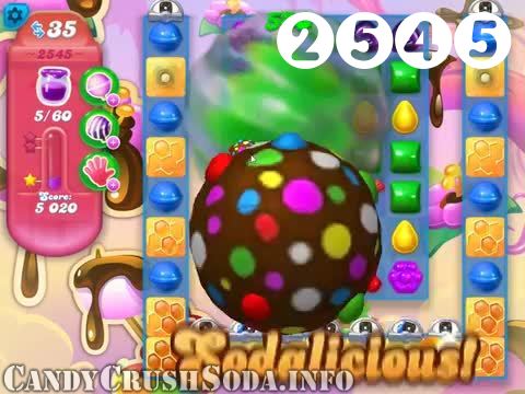 Candy Crush Soda Saga : Level 2545 – Videos, Cheats, Tips and Tricks