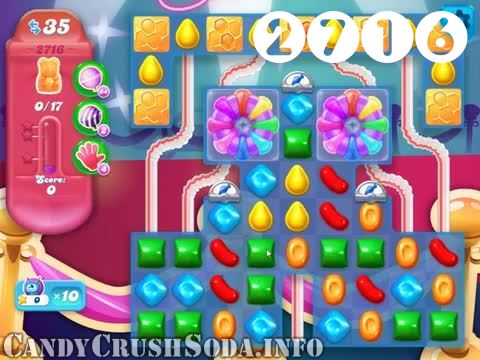 Candy Crush Soda Saga : Level 2716 – Videos, Cheats, Tips and Tricks