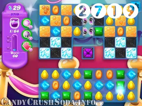 Candy Crush Soda Saga : Level 2719 – Videos, Cheats, Tips and Tricks
