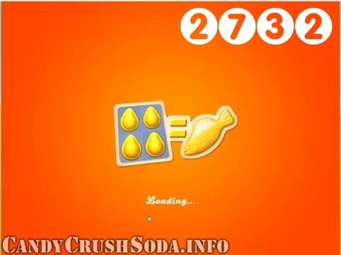 Candy Crush Soda Saga : Level 2732 – Videos, Cheats, Tips and Tricks