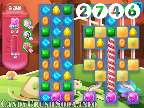 Candy Crush Soda Saga : Level 2746 – Videos, Cheats, Tips and Tricks