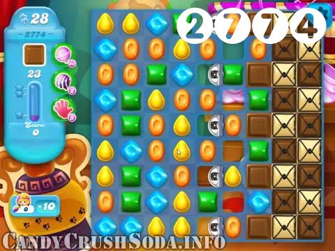 Candy Crush Soda Saga : Level 2774 – Videos, Cheats, Tips and Tricks