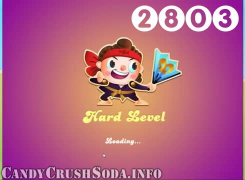 Candy Crush Soda Saga : Level 2803 – Videos, Cheats, Tips and Tricks